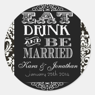 Eat Drink and Be Married Wedding Favour Stickers