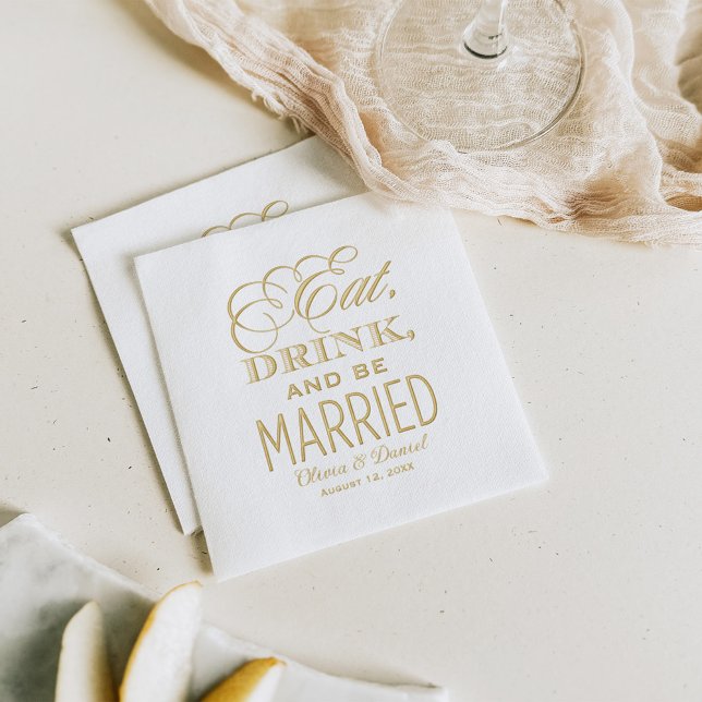 Eat Drink and Be Married Wedding Monogram Foil Napkins (Creator Uploaded)