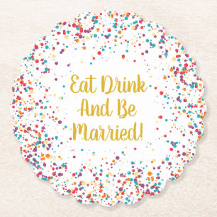 Eat Drink And Be Married Wedding Reception Paper Coaster