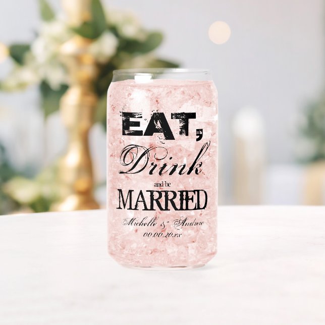 Eat drink and be married wedding soda can glasses (Insitu (Wedding))