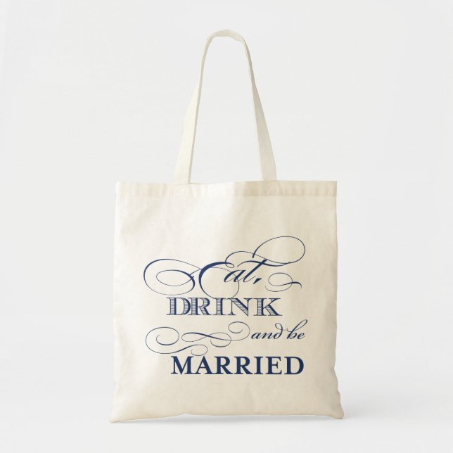 Eat Drink and Be Married Welcome Tote Bag (Front)