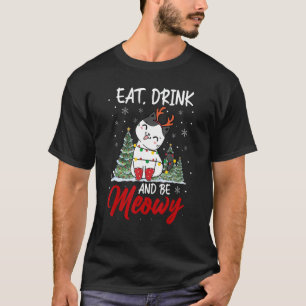 Eat Drink And Be Meowy Christmas Pajama Family T-Shirt