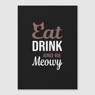 Eat Drink And Be Meowy Creative Style