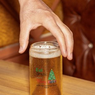 Eat, Drink, and be Merry Can Glass