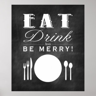 Eat, Drink and Be Merry Chalkboard Art (11x14) Poster