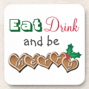 Eat, Drink and be Merry Christmas Coaster