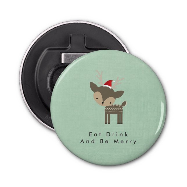 Eat Drink And Be Merry Christmas Deer In Santa Hat Bottle Opener (Front)