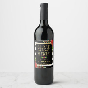 Eat Drink and Be Merry Christmas Floral Stripes Wine Label