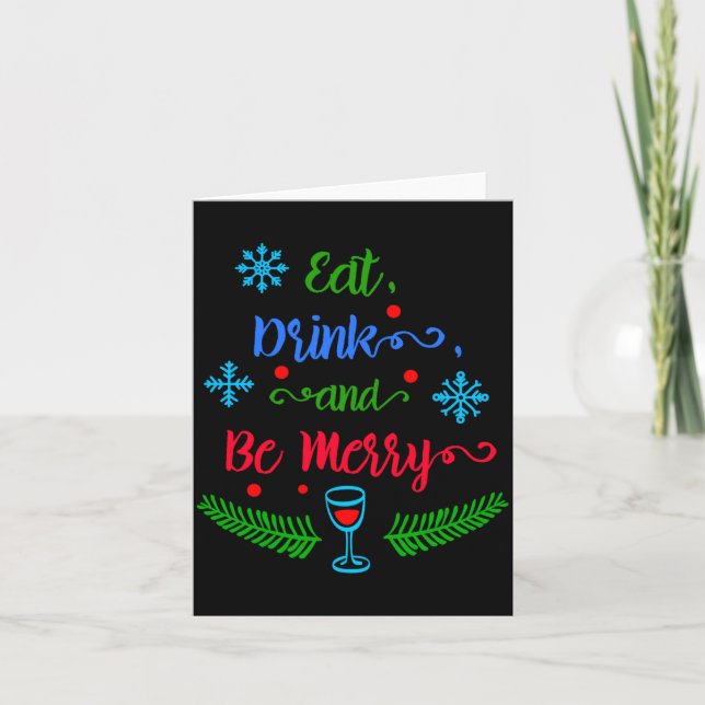 Eat Drink And Be Merry Christmas Holiday Kids T Sh Card (Front)