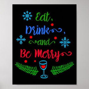 Eat Drink And Be Merry Christmas Holiday Kids T Sh Poster