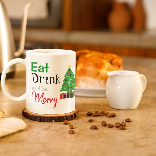 Eat, Drink, and be Merry Coffee Mug (Creator Uploaded)