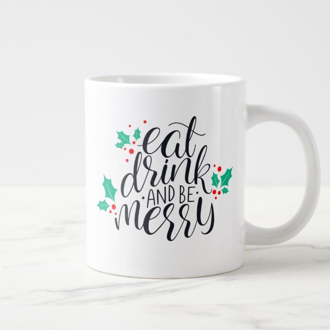 Eat Drink and Be Merry Design Large Coffee Mug (Right)
