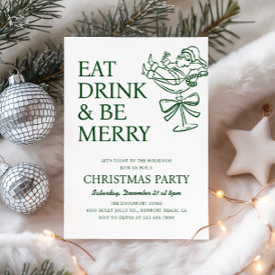 Eat Drink and Be Merry Fun Santa Christmas Party Invitation