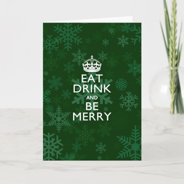 Eat Drink And Be Merry Green Accent Keep Calm Holiday Card (Front)