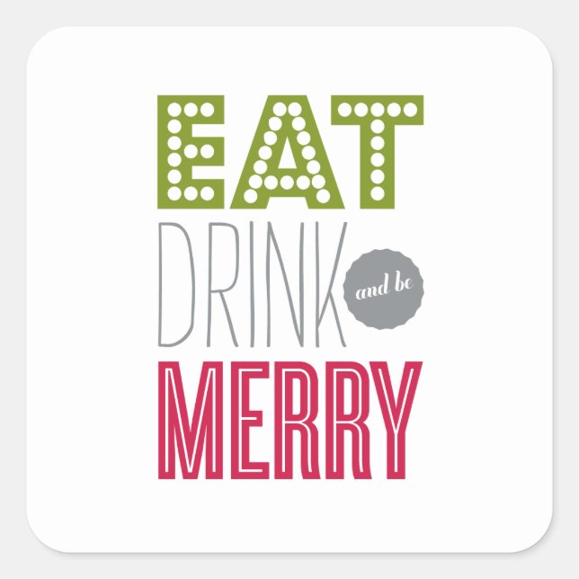 EAT DRINK AND BE MERRY | HOLIDAY STICKER (Front)