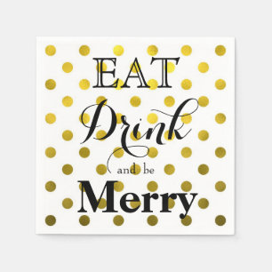 Eat Drink and be Merry   polka dot pattern Napkin