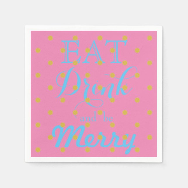 Eat Drink and be Merry | polka dot pattern Napkin (Front)