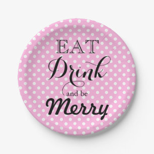 Eat Drink and be Merry polka dot pattern Paper Plate