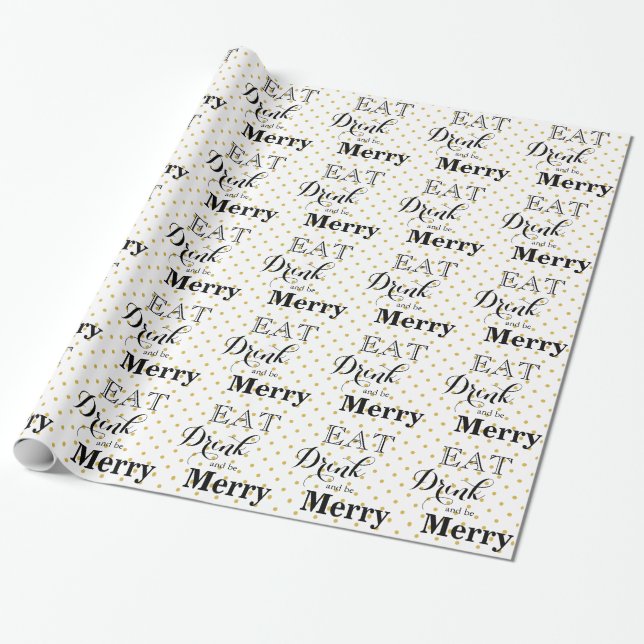 Eat Drink and be Merry | polka dot pattern Wrapping Paper (Unrolled)