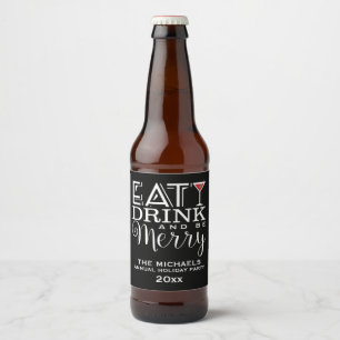 Eat, Drink and Be Merry, Stripes Beer Bottle Label