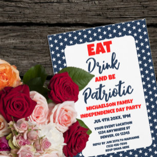 Eat Drink And Be Patriotic 4th of July Invitation