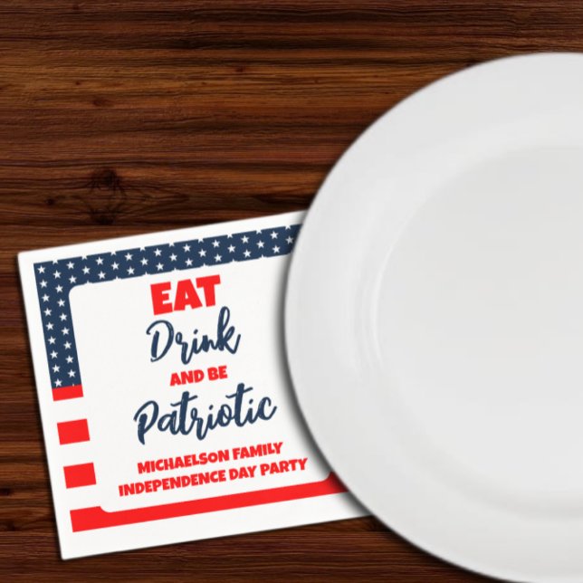 Eat Drink And Be Patriotic 4th of July Napkin (Creator Uploaded)