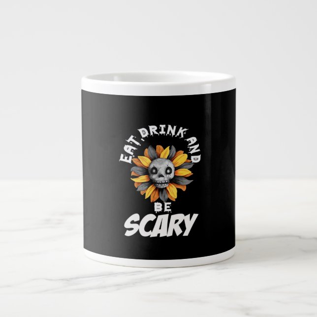 Eat Drink And Be Scared Funny Trendy Large Coffee Mug (Front)