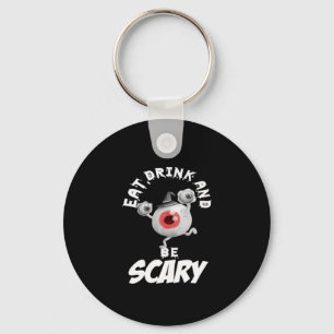 Eat Drink And Be Scared Retro Classic Key Ring
