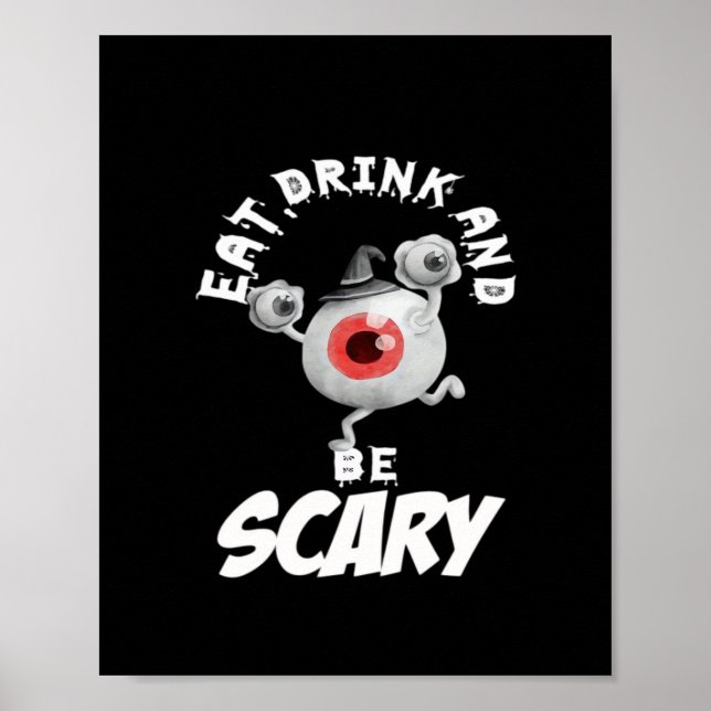 Eat Drink And Be Scared Retro Classic Poster (Front)