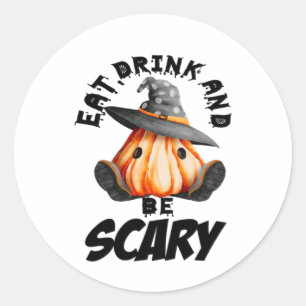 Eat Drink And Be Scared Retro Cool Classic Round Sticker
