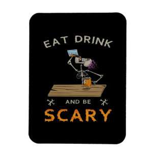 Eat Drink And Be Scary Aesthetic Graphic Magnet