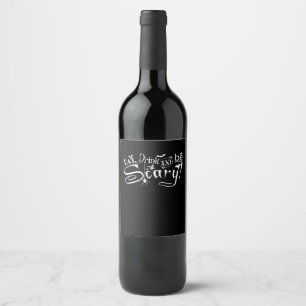 Eat Drink And Be Scary Aesthetic Graphic Wine Label