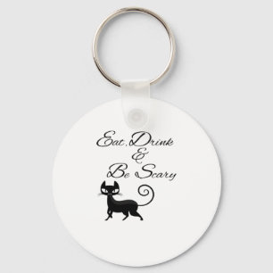 Eat Drink And Be Scary Cat Funny Cute Spooky Hallo Key Ring