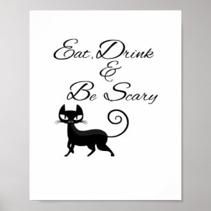 Eat Drink And Be Scary Cat Funny Cute Spooky Hallo Poster