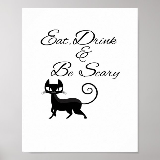 Eat Drink And Be Scary Cat Funny Cute Spooky Hallo Poster (Front)