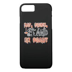 Eat Drink And Be Scary Classic Creative Casual iPhone 8/7 Case