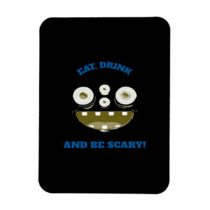 Eat Drink And Be Scary Classic Minimal Clean Magnet
