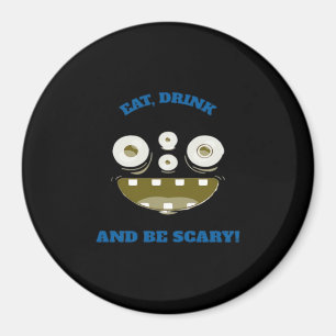 Eat Drink And Be Scary Classic Minimal Clean Magnet