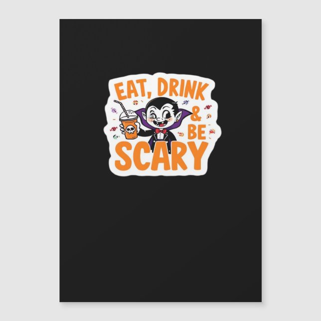 Eat Drink And Be Scary Classic Retro Cool (Front)