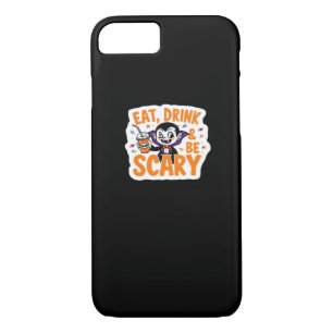 Eat Drink And Be Scary Classic Retro Cool iPhone 8/7 Case
