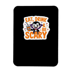 Eat Drink And Be Scary Classic Retro Cool Magnet