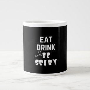 Eat Drink And Be Scary Classic Style Large Coffee Mug