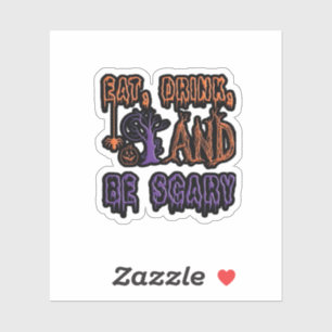 Eat Drink And Be Scary Colorful Artistic Typograph