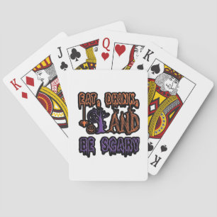 Eat Drink And Be Scary Colourful Artistic Typograp Playing Cards