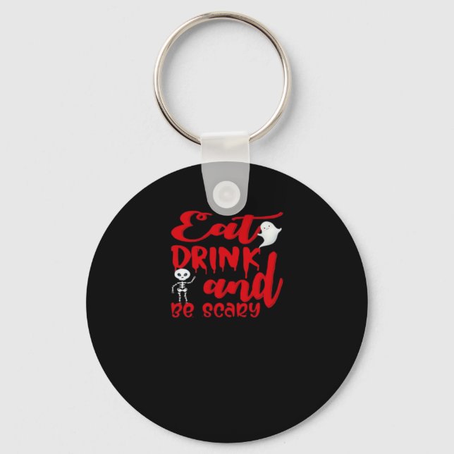 Eat Drink And Be Scary Cool Casual Key Ring (Front)