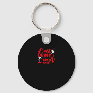Eat Drink And Be Scary Cool Casual Key Ring