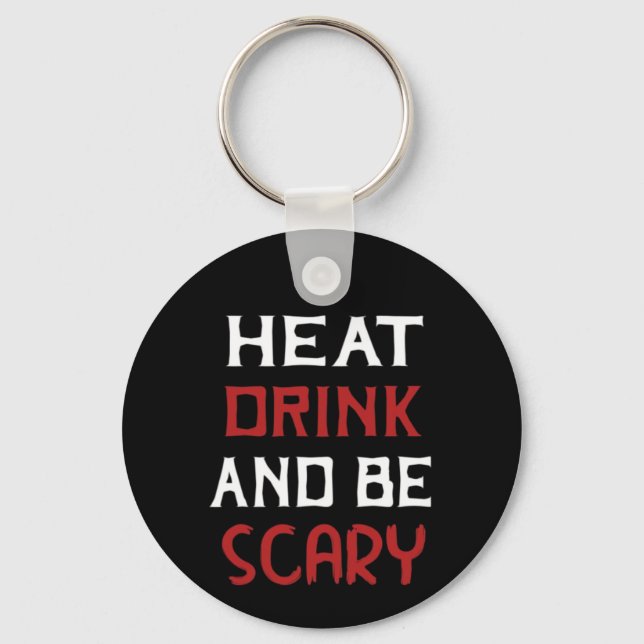 Eat Drink And Be Scary Creative Casual Key Ring (Front)