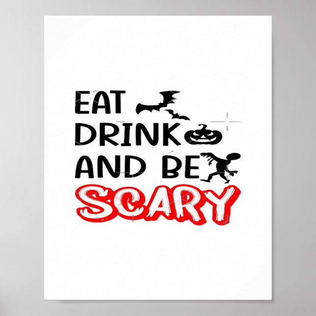 Eat Drink And Be Scary Design Retro Classic Poster (Front)