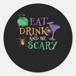 Eat Drink And Be Scary Essential Retro Graphic Classic Round Sticker