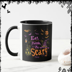 Eat, Drink, and Be Scary   ExDesigner   Halloween Mug